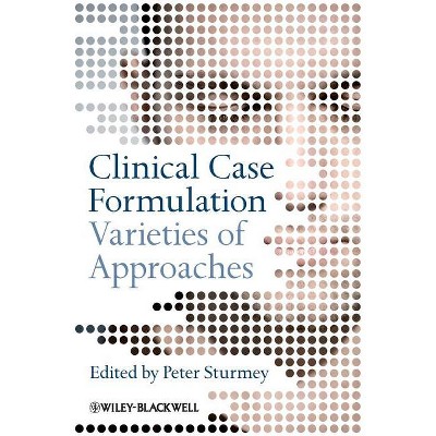 Clinical Case Formulation - by  Peter Sturmey (Paperback)