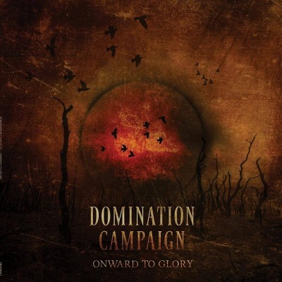 Domination Campaign - Onward To Glory (Vinyl)