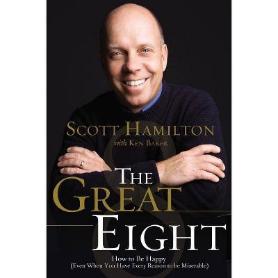 The Great Eight - 2nd Edition by  Scott Hamilton (Paperback)