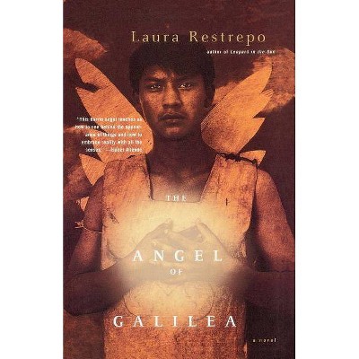 The Angel of Galilea - (Vintage International) by  Laura Restrepo (Paperback)