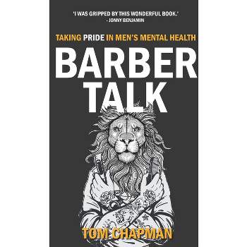 Barber Talk - (Inspirational) by  Tom Chapman (Paperback)