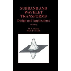 Subband and Wavelet Transforms - (The Springer International Engineering and Computer Science) by  Ali N Akansu & Mark J T Smith (Hardcover) - 1 of 1