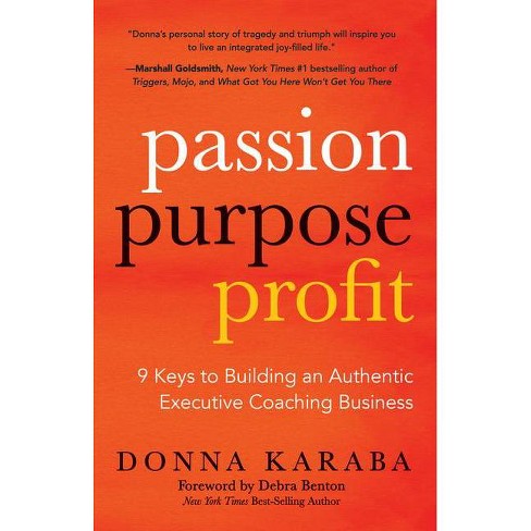 voedsel herhaling motor Passion, Purpose, Profit - By Donna Karaba (paperback) : Target