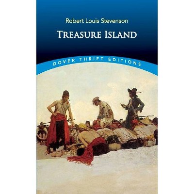 Treasure Island - (Dover Thrift Editions) by  Robert Louis Stevenson (Paperback)