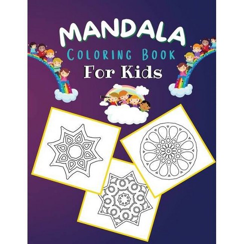 Mandala Coloring Book For Kids - (coloring Books For Kids) By Young  Dreamers Press (paperback) : Target