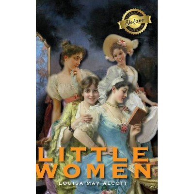 Little Women (Deluxe Library Binding) - by  Louisa May Alcott (Hardcover)