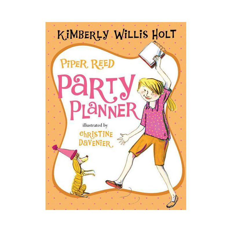 Piper Reed, Party Planner - by  Kimberly Willis Holt (Paperback), 1 of 2