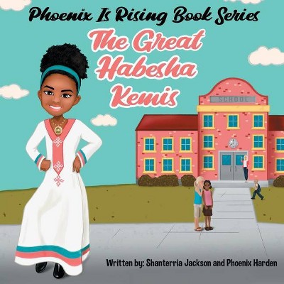 Phoenix is Rising - by  Shanterria Jackson & Phoenix Harden (Paperback)