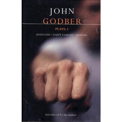Godber Plays: One - (Contemporary Dramatists) by  John Godber (Paperback)