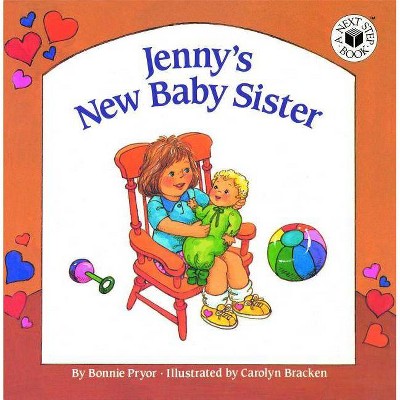 Jenny's New Baby Sister - by  Bonnie Pryor (Paperback)