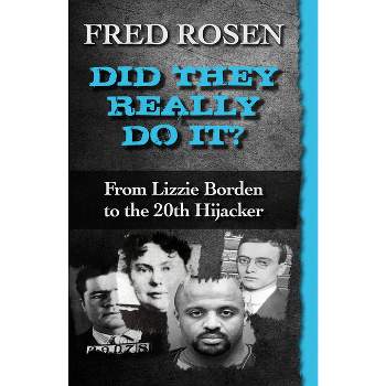 Did They Really Do It? - by  Fred Rosen (Paperback)