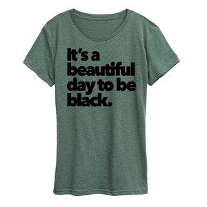 Women's - Instant Message - Beautiful Day To Be Black Short Sleeve Graphic T-Shirt - 1 of 4