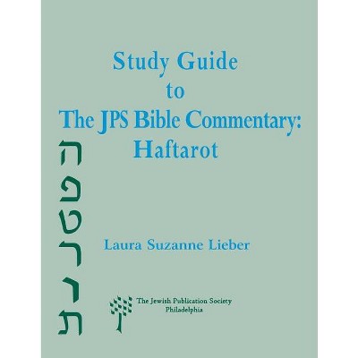 Study Guide to the JPS Bible Commentary - by  Laura Suzanne Lieber (Paperback)