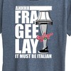Women's - A Christmas Story - Ahhh Fra Gee Lay Must Be Italian Short Sleeve Graphic T-Shirt - 2 of 4