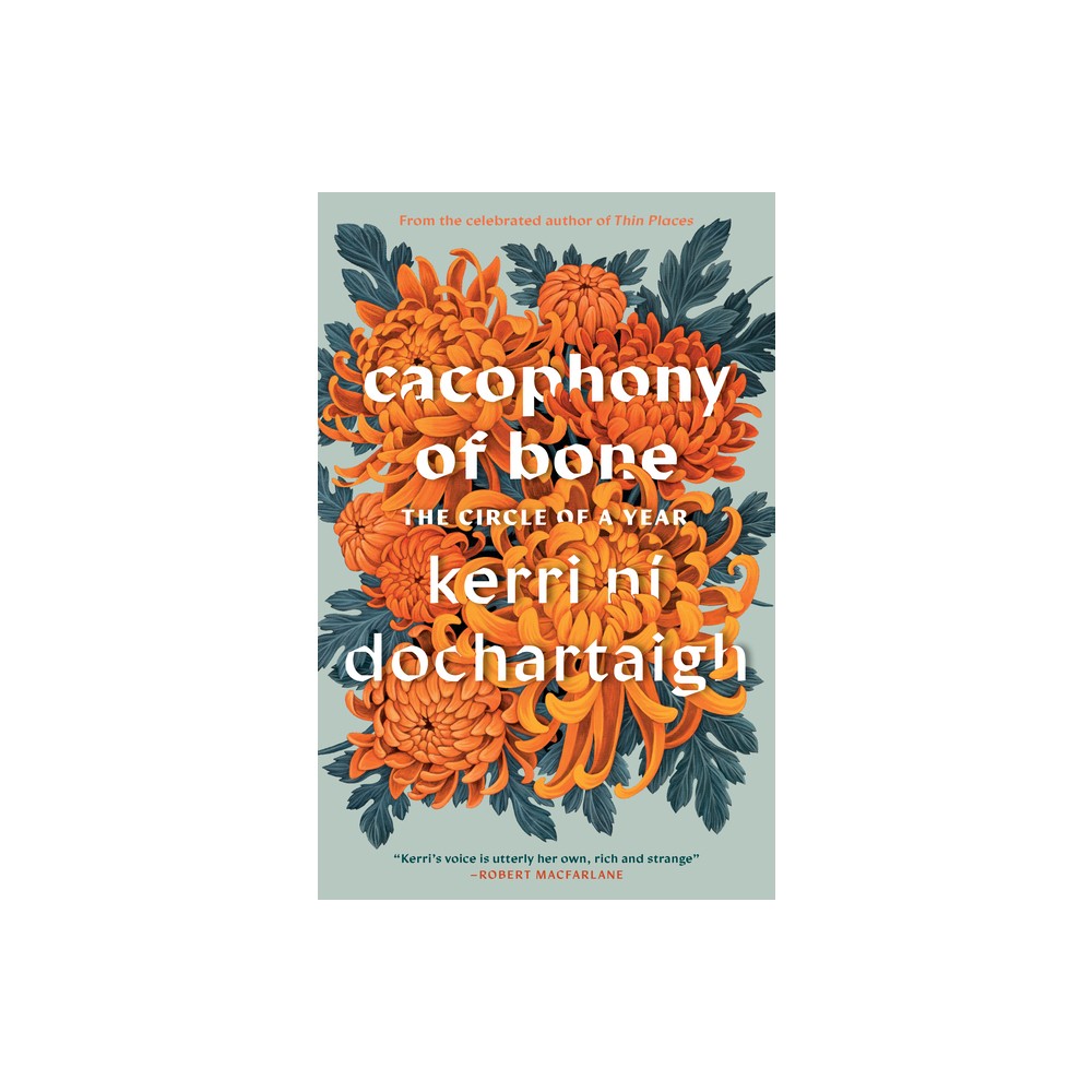 Cacophony of Bone - by Kerri Ní Dochartaigh (Hardcover)