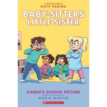 Karen's School Picture: A Graphic Novel (Baby-Sitters Little Sister #5) (Adapted Edition) - (Baby-Sitters Little Sister Graphix) by Ann M Martin
