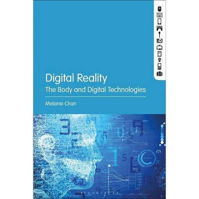 Digital Reality - by  Melanie Chan (Hardcover)