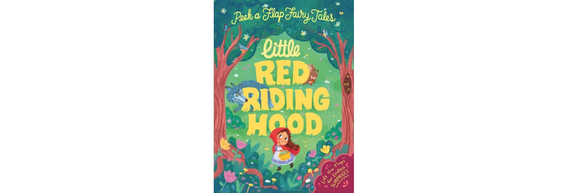 Peek a Flap Fairy Tales Little Red Riding Hood - (Board Book)
