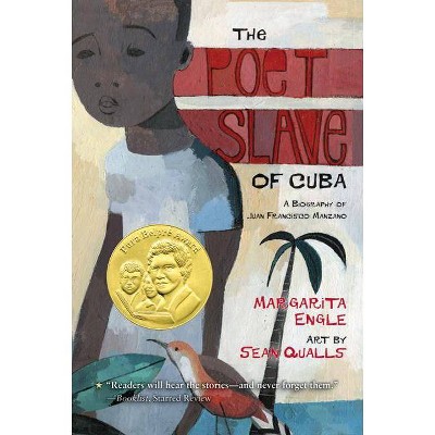 The Poet Slave of Cuba - by  Margarita Engle (Paperback)