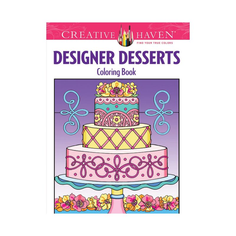 Creative Haven Designer Desserts Coloring Book - (Adult Coloring Books: Food & Drink) by  Eileen Rudisill Miller (Paperback), 1 of 2