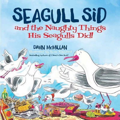 Seagull Sid - by  Dawn McMillan (Paperback)