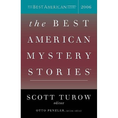 The Best American Mystery Stories 2006 - by  Otto Penzler & Scott Turow (Paperback)