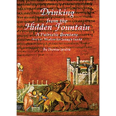 Drinking from the Hidden Fountain - (Cistercian Studies) by  Tomas Spidlik (Paperback)