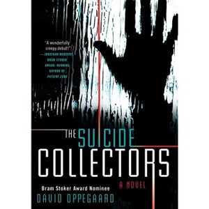 The Suicide Collectors - by  David Oppegaard (Paperback) - 1 of 1
