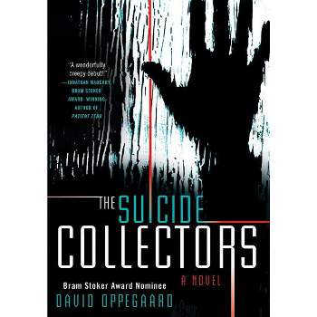 The Suicide Collectors - by  David Oppegaard (Paperback)
