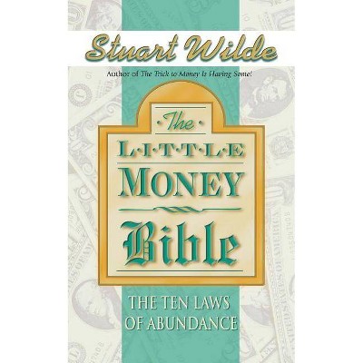 Little Money Bible - by  Stuart Wilde (Paperback)