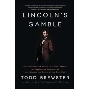 Lincoln's Gamble - by  Todd Brewster (Paperback) - 1 of 1