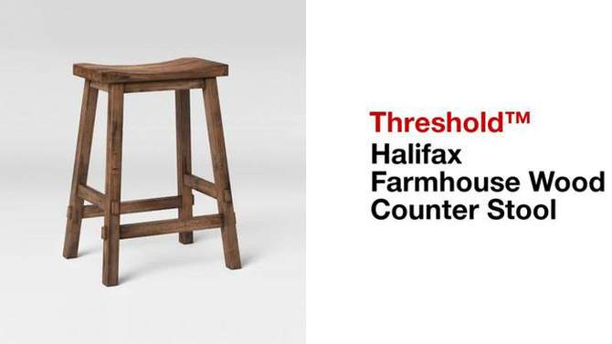 Halifax Farmhouse Wood Counter Height Barstool - Threshold™, 2 of 11, play video