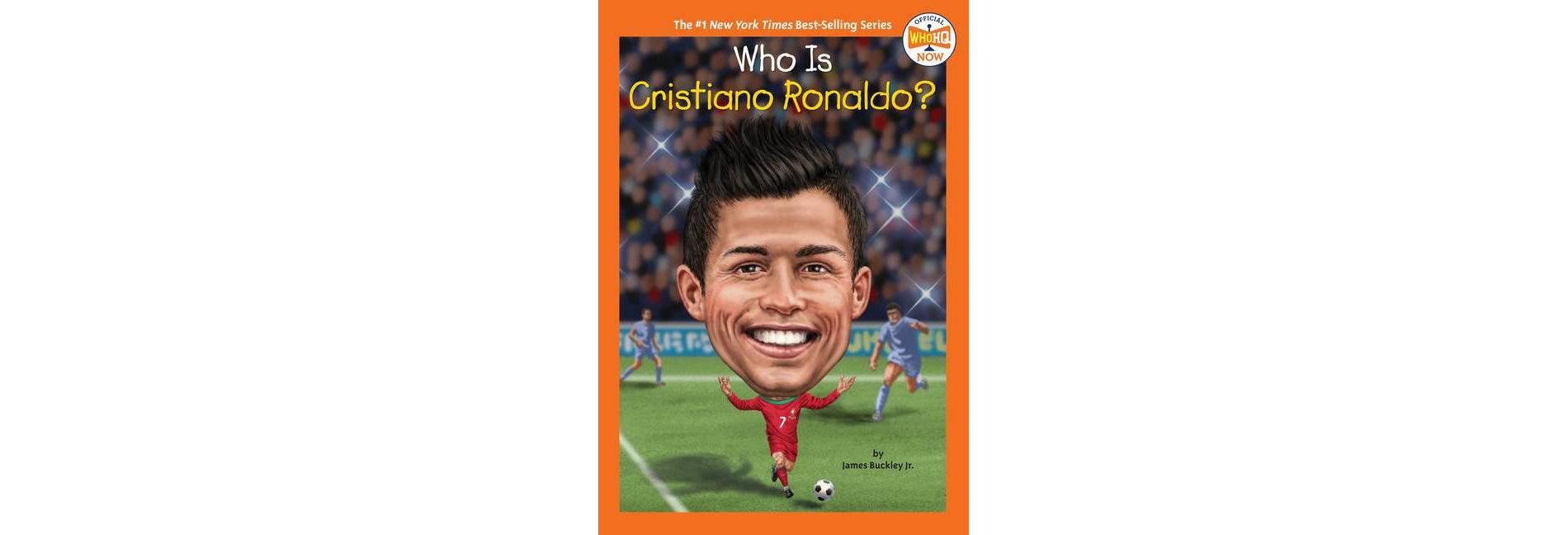 Who Is Cristiano Ronaldo? - (Who HQ Now) by James Buckley & Who Hq (Paperback)