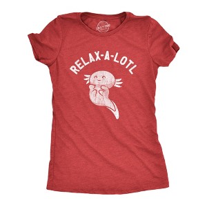 Womens Relax A Lotl T Shirt Funny Cute Lazy Cozy Axolotl Joke Tee For Ladies - Crazy Dog Women's T Shirt - 1 of 4