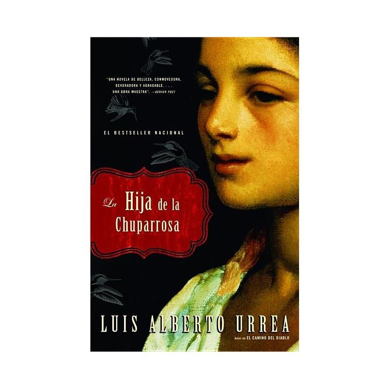 Hija de la Chuparrosa, La - by  Luis Alberto Urrea (Paperback), 1 of 2