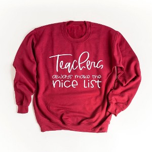 Simply Sage Market Women's Graphic Sweatshirt Teachers Always Make The Nice List - 1 of 4