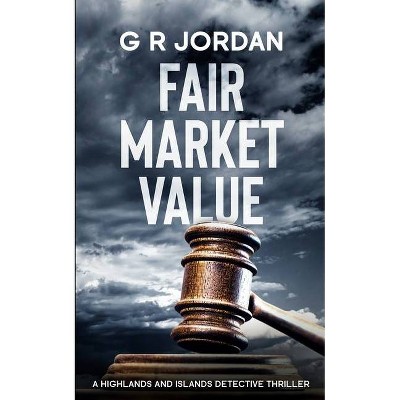 Fair Market Value - (Highlands and Islands) by  G R Jordan (Paperback)