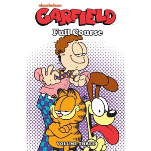 Garfield: Full Course Vol. 3 - by  Mark Evanier & Scott Nickel (Paperback) - 1 of 1