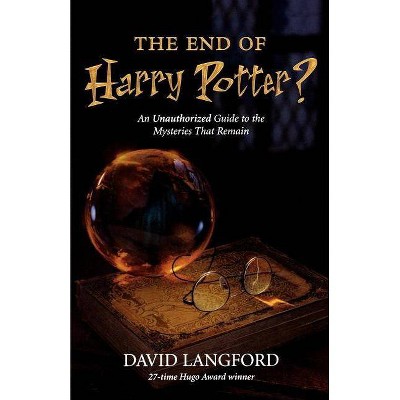 The End of Harry Potter? - by  David Langford (Paperback)