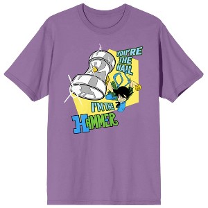 Hammer You're The Nail I'm The Hammer Crew Neck Short Sleeve Lavender Men's T-shirt - 1 of 2