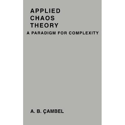 Applied Chaos Theory - by  Ali Bulent Cambel (Hardcover)