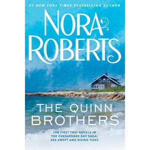 The Quinn Brothers - (Chesapeake Bay Saga) by  Nora Roberts (Paperback) - 1 of 1