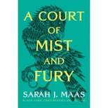 A Court of Mist and Fury - (Court of Thorns and Roses) by Sarah J Maas