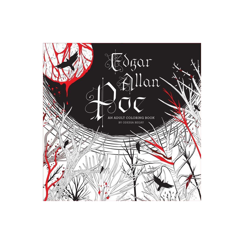 Edgar Allan Poe: An Adult Coloring Book - by Odessa Begay (Paperback)