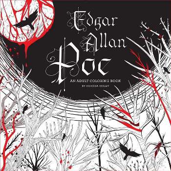 Edgar Allan Poe: An Adult Coloring Book - by  Odessa Begay (Paperback)