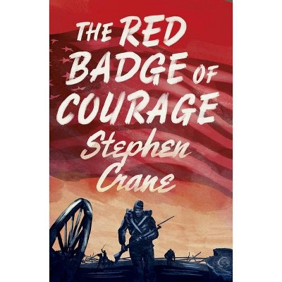 The Red Badge of Courage - (Alma Junior Classics) by  Stephen Crane (Paperback)