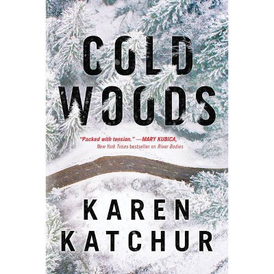  Cold Woods - (Northampton County) by  Karen Katchur (Hardcover) 