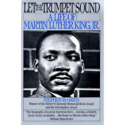 Let the Trumpet Sound - by  Stephen B Oates (Paperback)