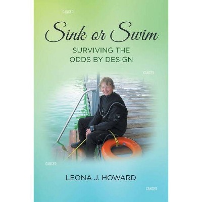 Sink or Swim - by  Leona J Howard (Paperback)