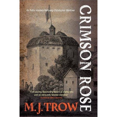 Crimson Rose - (Kit Marlowe Mystery) Large Print by  M J Trow (Hardcover)